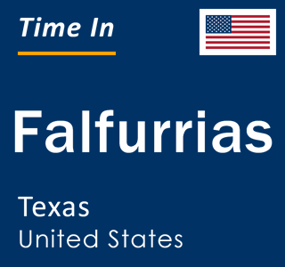 Current local time in Falfurrias, Texas, United States