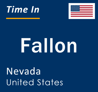 Current local time in Fallon, Nevada, United States