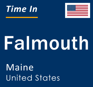 Current local time in Falmouth, Maine, United States