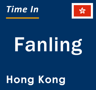 Current local time in Fanling, Hong Kong