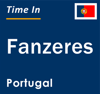 Current local time in Fanzeres, Portugal