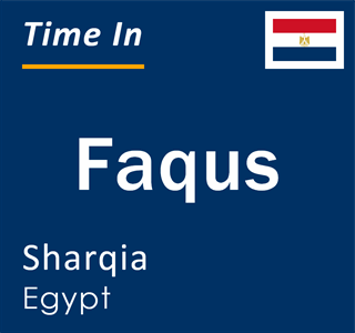 Current local time in Faqus, Sharqia, Egypt