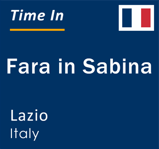 Current local time in Fara in Sabina, Lazio, Italy