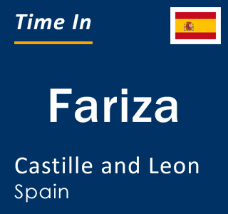 Current local time in Fariza, Castille and Leon, Spain