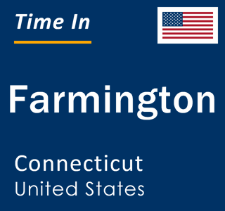 Current local time in Farmington, Connecticut, United States