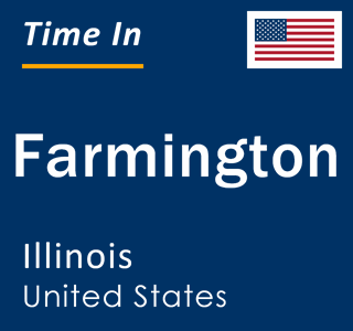 Current local time in Farmington, Illinois, United States