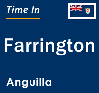 Current local time in Farrington, Anguilla
