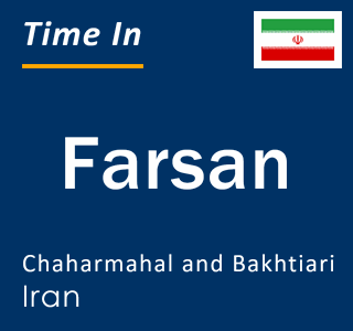 Current local time in Farsan, Chaharmahal and Bakhtiari, Iran