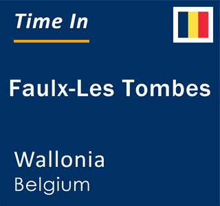 Current local time in Faulx-Les Tombes, Wallonia, Belgium