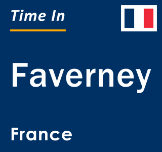 Current local time in Faverney, France