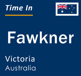 Current local time in Fawkner, Victoria, Australia