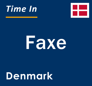 Current local time in Faxe, Denmark