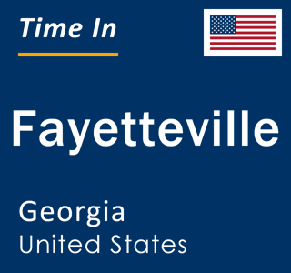 Current local time in Fayetteville, Georgia, United States