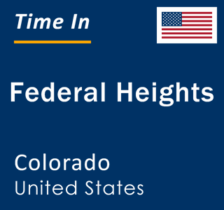 Current local time in Federal Heights, Colorado, United States