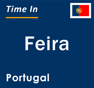 Current local time in Feira, Portugal