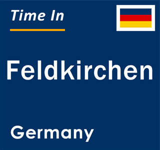 Current local time in Feldkirchen, Germany