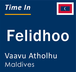 Current local time in Felidhoo, Vaavu Atholhu, Maldives