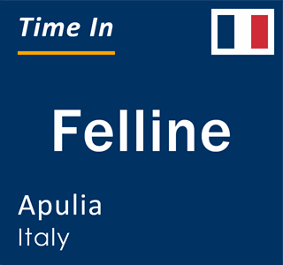 Current local time in Felline, Apulia, Italy