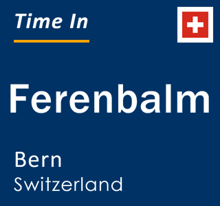 Current local time in Ferenbalm, Bern, Switzerland