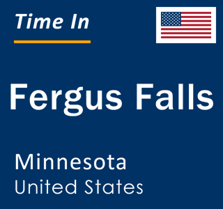 Current local time in Fergus Falls, Minnesota, United States