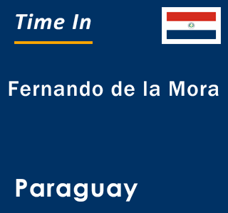 Current local time in Fernando de la Mora, Paraguay