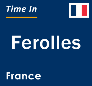 Current local time in Ferolles, France