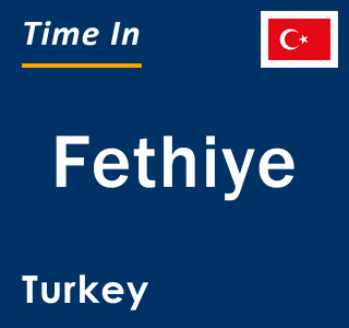 Current local time in Fethiye, Turkey