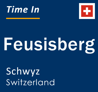 Current local time in Feusisberg, Schwyz, Switzerland