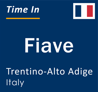 Current local time in Fiave, Trentino-Alto Adige, Italy