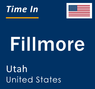 Current local time in Fillmore, Utah, United States