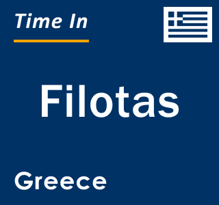 Current local time in Filotas, Greece