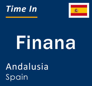 Current local time in Finana, Andalusia, Spain