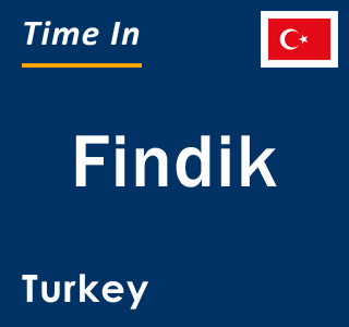 Current local time in Findik, Turkey