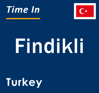 Current local time in Findikli, Turkey