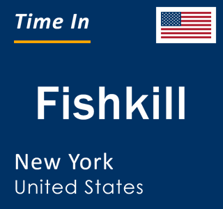 Current local time in Fishkill, New York, United States