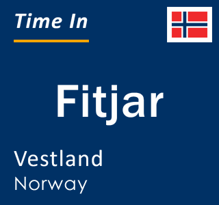 Current local time in Fitjar, Vestland, Norway