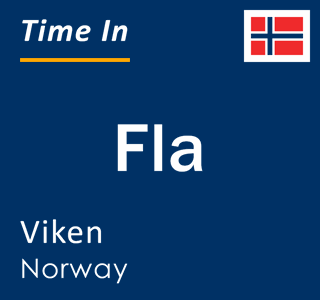 Current local time in Fla, Viken, Norway