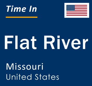 Current local time in Flat River, Missouri, United States