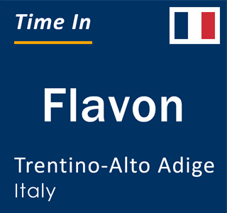 Current local time in Flavon, Trentino-Alto Adige, Italy