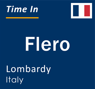 Current local time in Flero, Lombardy, Italy