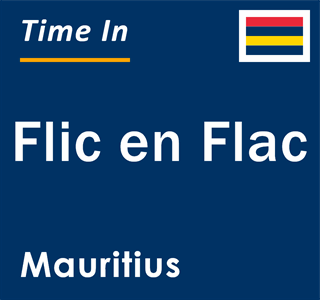 Current local time in Flic en Flac, Mauritius
