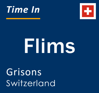 Current local time in Flims, Grisons, Switzerland