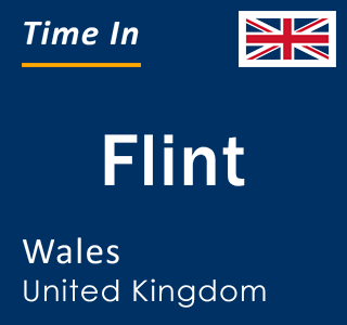 Current local time in Flint, Wales, United Kingdom