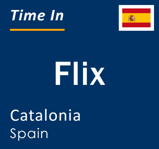 Current local time in Flix, Catalonia, Spain