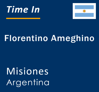 Current local time in Florentino Ameghino, Misiones, Argentina