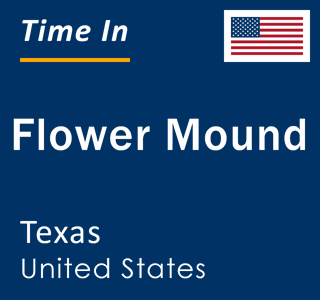 Current local time in Flower Mound, Texas, United States