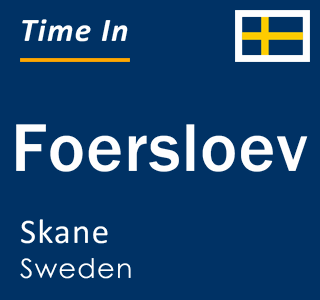 Current local time in Foersloev, Skane, Sweden