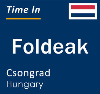 Current local time in Foldeak, Csongrad, Hungary