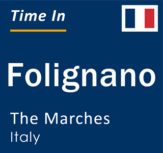 Current local time in Folignano, The Marches, Italy