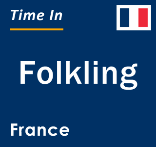 Current local time in Folkling, France